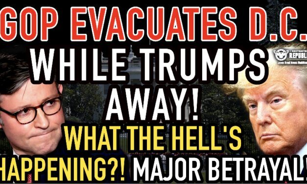 GOP Evacuates From D.C. While Trump’s Away! What The Hells Happening! Major Betrayal!